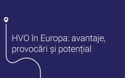 HVO în Europa: avantaje, provocări și potențial pentru companiile orientate spre sustenabilitate