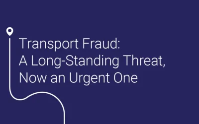 Transport Fraud: A Long-Standing Threat, Now an Urgent One